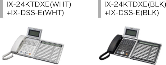 IX-24KTDXE(WHT)+IX-DSS-E(WHT) IX-24KTDXE(BLK)+IX-DSS-E(BLK)